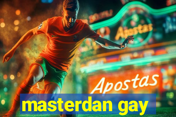 masterdan gay